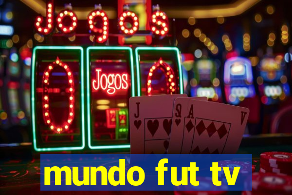 mundo fut tv